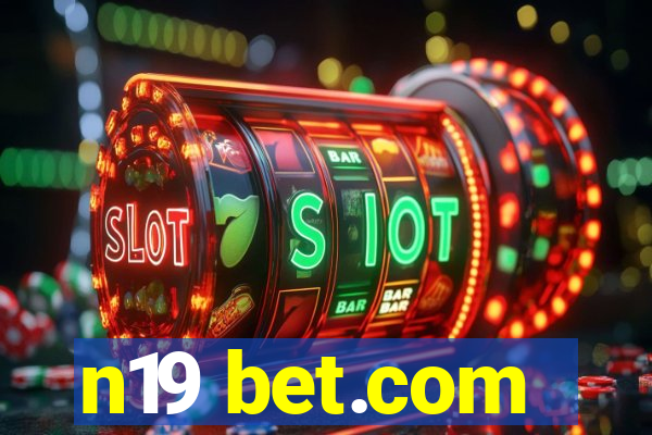 n19 bet.com